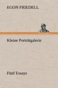 Cover: 9783847249191 | Kleine Porträtgalerie | Fünf Essays | Egon Friedell | Buch | 120 S.