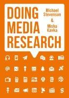 Cover: 9781529602043 | Doing Media Research | Michael Stevenson (u. a.) | Taschenbuch | 2025