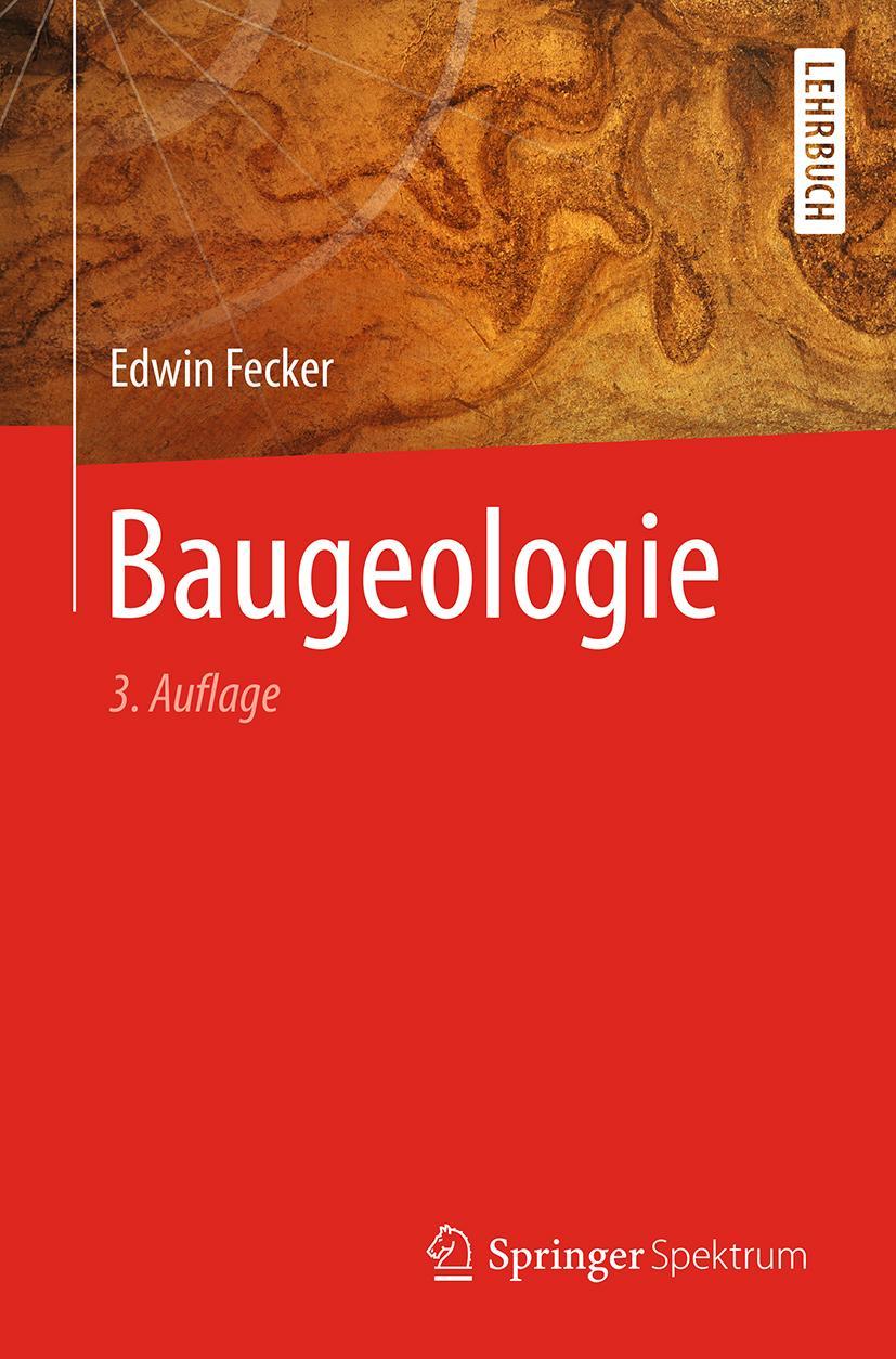 Cover: 9783662589977 | Baugeologie | Edwin Fecker | Buch | xix | Deutsch | 2019