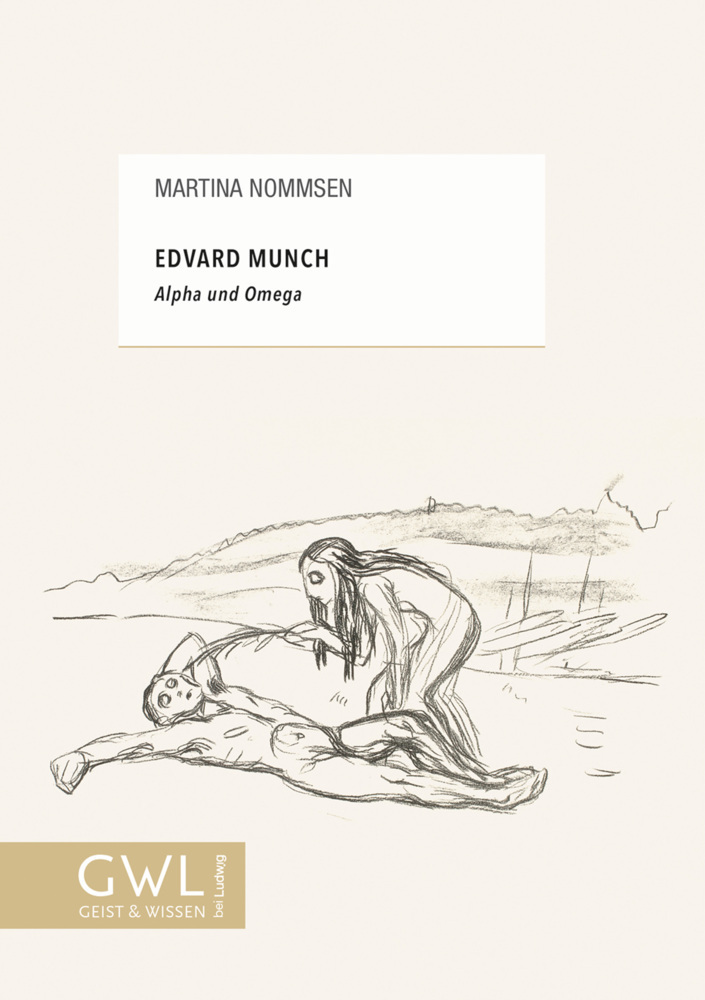 Cover: 9783869354156 | Edvard Munch - Alpha und Omega | Martina Nommsen | Taschenbuch | 2021