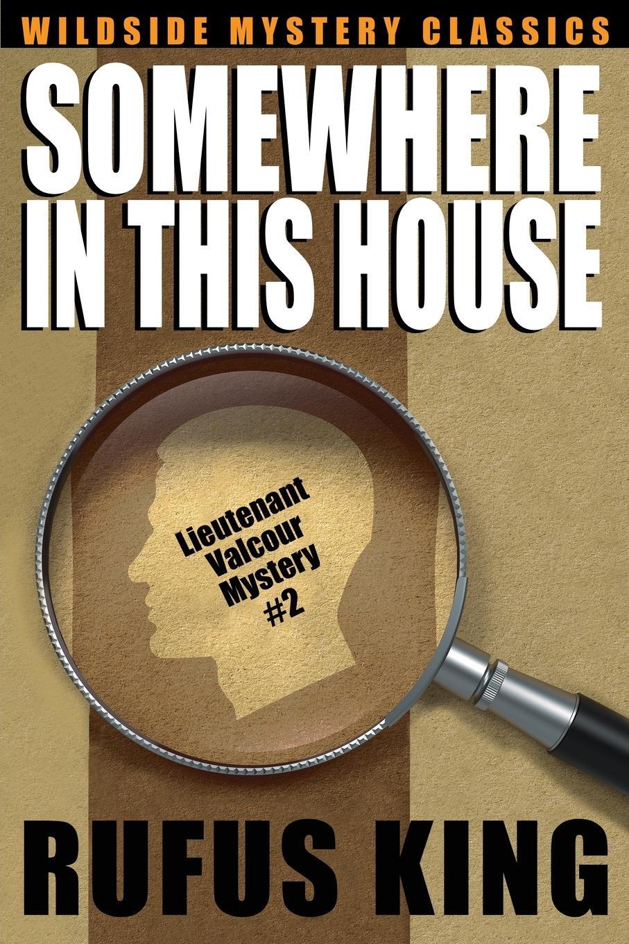 Cover: 9781479408344 | Somewhere in This House | A Lt. Valcour Mystery | Rufus King | Buch