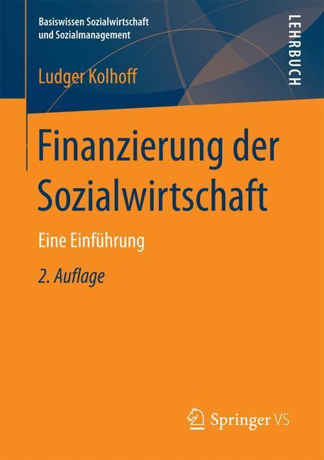 Cover: 9783658154097 | Finanzierung der Sozialwirtschaft | Eine Einführung | Ludger Kolhoff