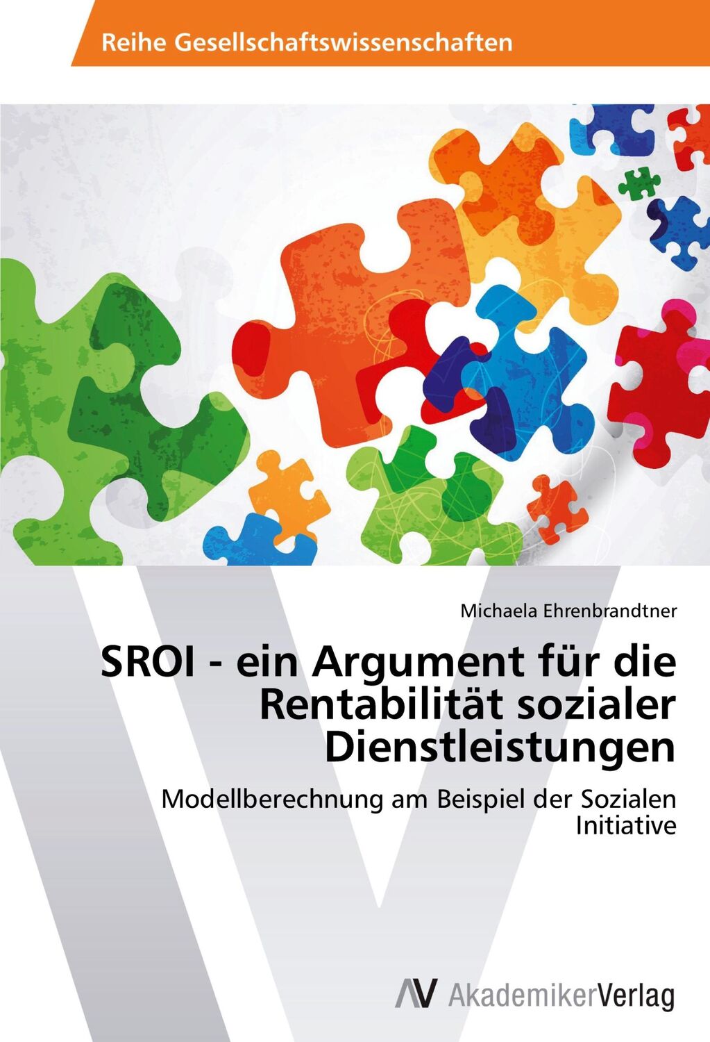 Cover: 9783639470857 | SROI - ein Argument für die Rentabilität sozialer Dienstleistungen