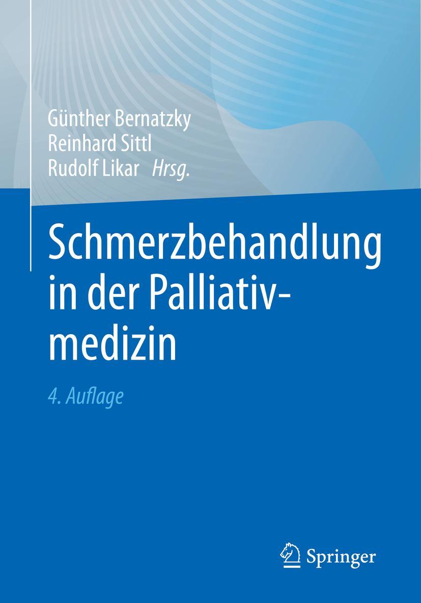 Cover: 9783662643280 | Schmerzbehandlung in der Palliativmedizin | Günther Bernatzky (u. a.)