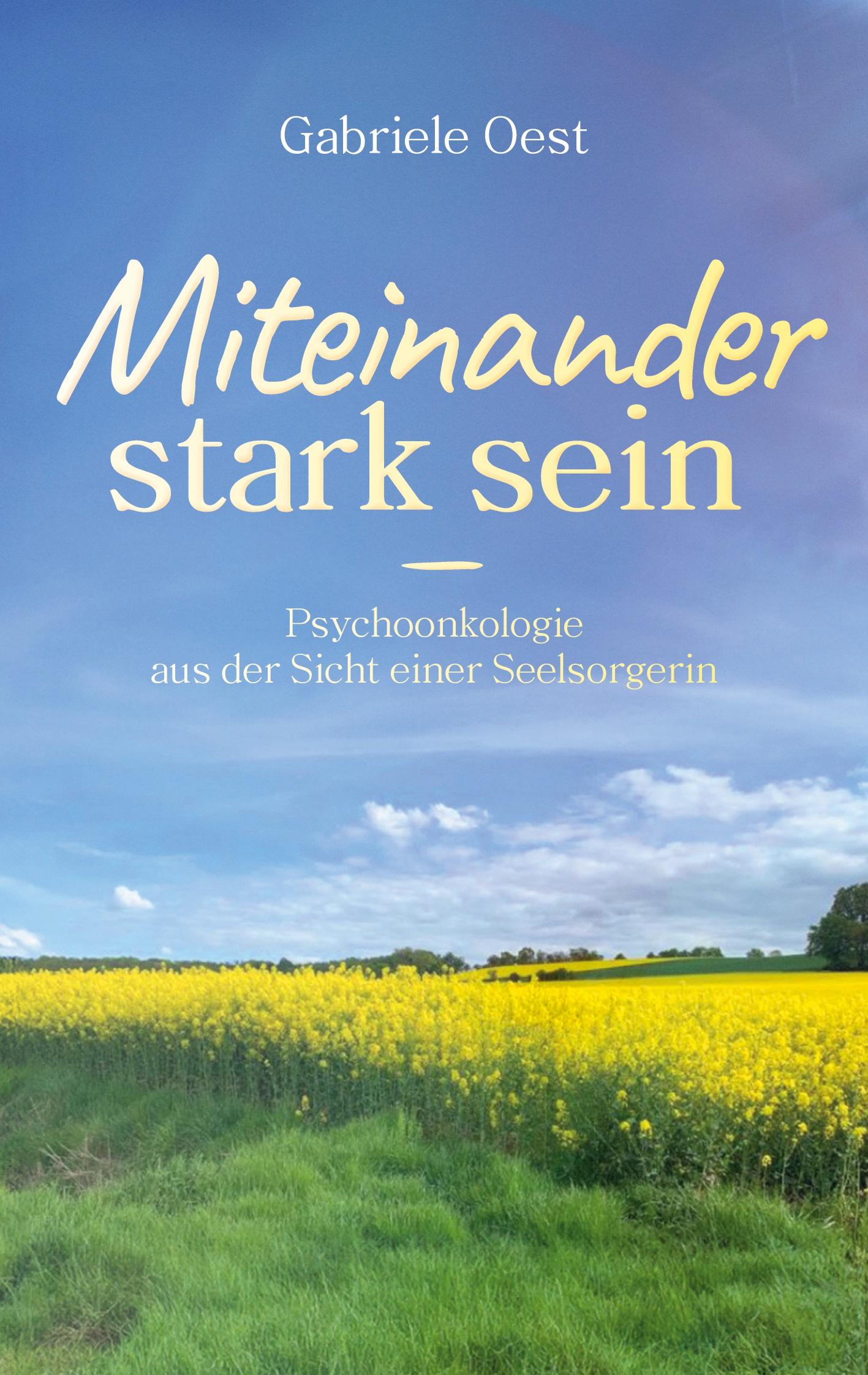 Cover: 9783759716408 | Miteinander stark sein | Gabriele Oest | Taschenbuch | Paperback