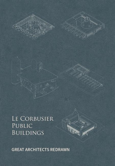 Cover: 9781864708974 | Le Corbusier Public Buildings | Yu Fei | Buch | Gebunden | Englisch