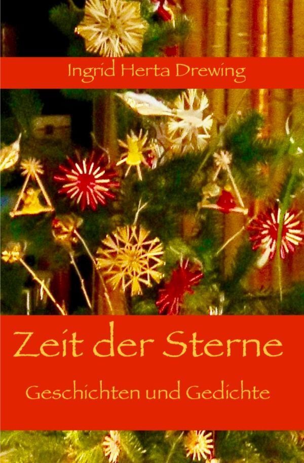 Cover: 9783758418235 | Zeit der Sterne | Gedichte. DE | Ingrid Herta Drewing | Taschenbuch