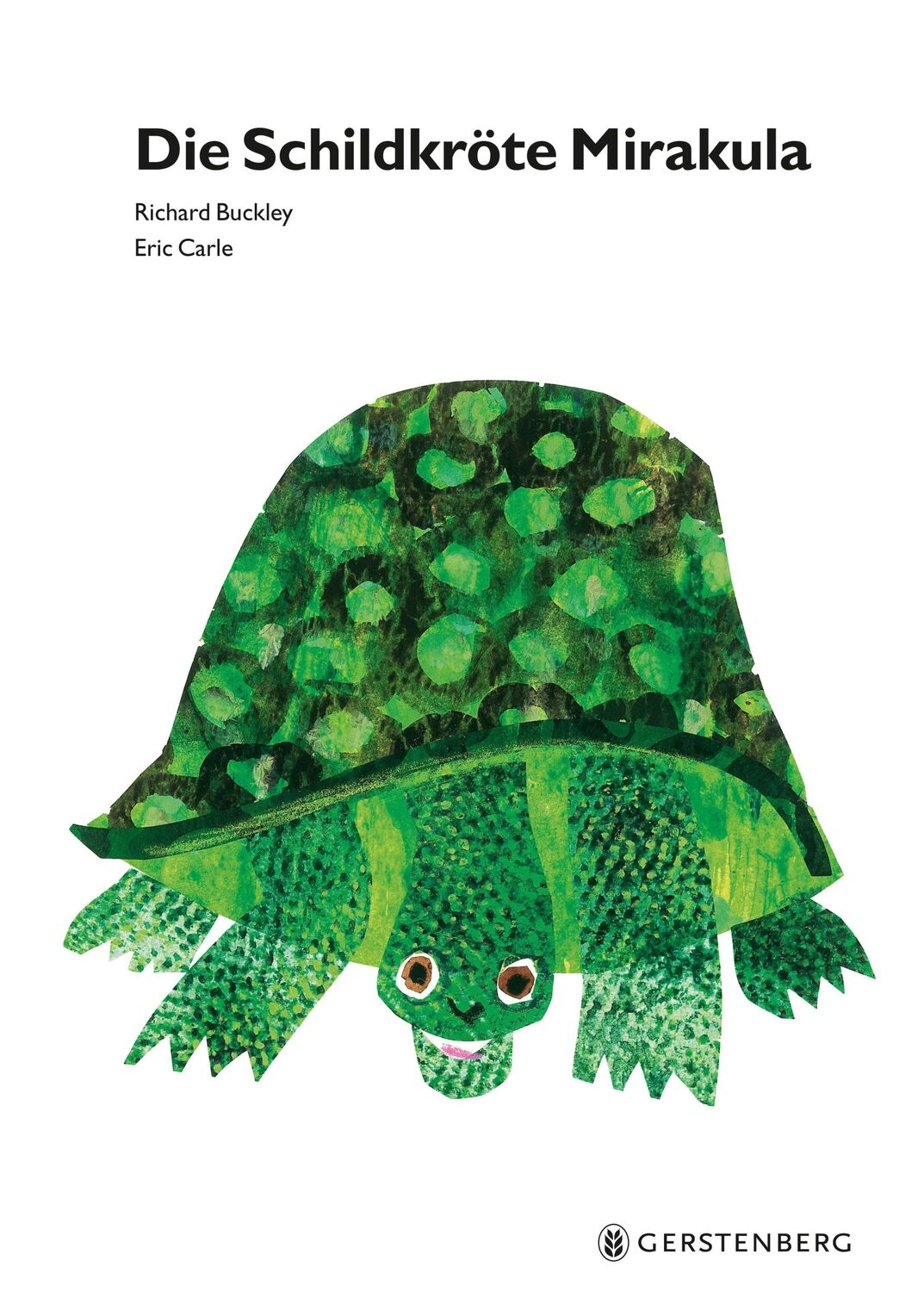 Cover: 9783836962520 | Die Schildkröte Mirakula | Eric Carle Classic Edition | Carle (u. a.)