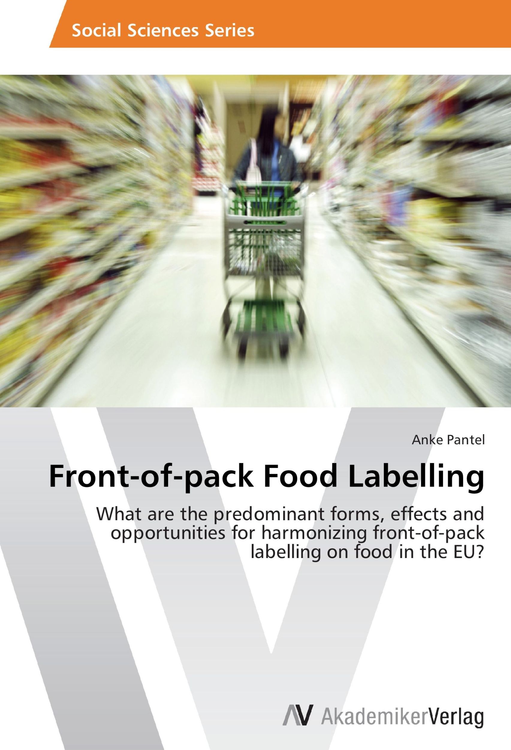 Cover: 9783639468762 | Front-of-pack Food Labelling | Anke Pantel | Taschenbuch | Paperback