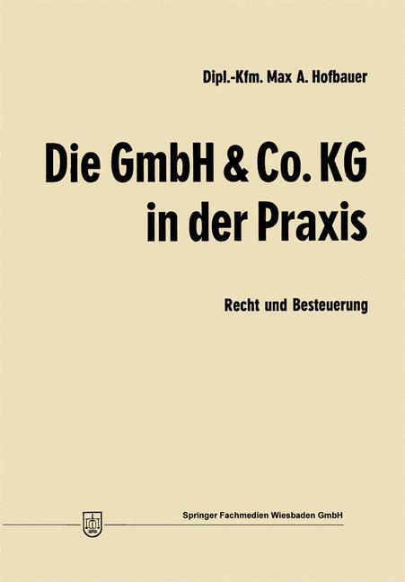 Cover: 9783409773515 | Die GmbH &amp; Co. KG in der Praxis | Recht und Besteuerung | Hofbauer