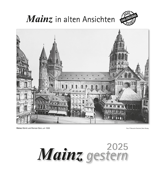 Cover: 9783961666195 | Mainz gestern 2025 | Mainz in alten Ansichten | Kalender | 13 S.