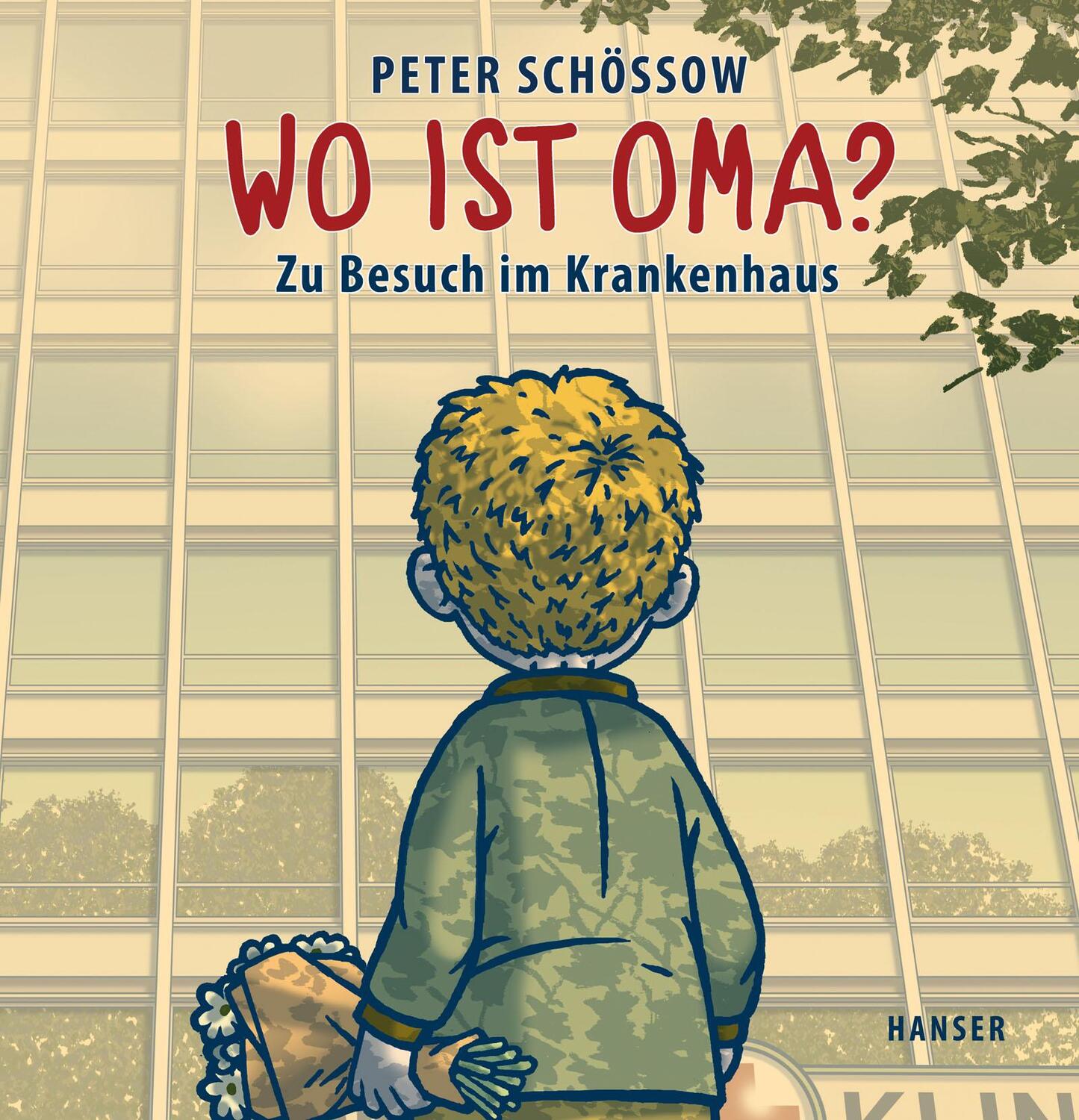 Cover: 9783446249523 | Wo ist Oma? | Zu Besuch im Krankenhaus | Peter Schössow | Buch | 64 S.