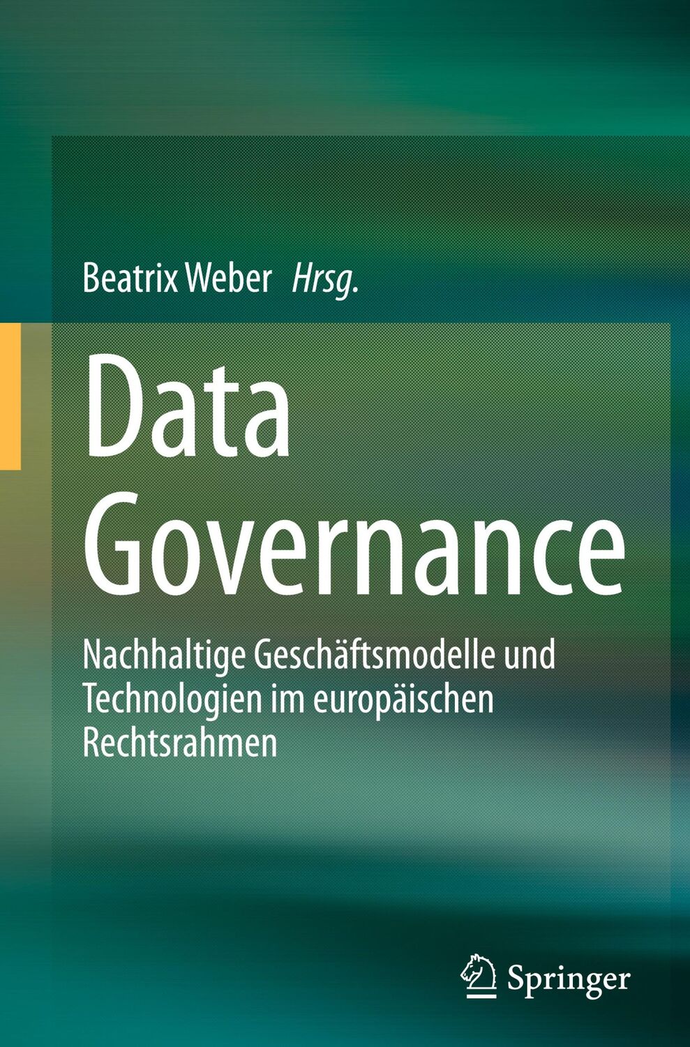 Cover: 9783662675557 | Data Governance | Beatrix Weber | Buch | HC runder Rücken kaschiert