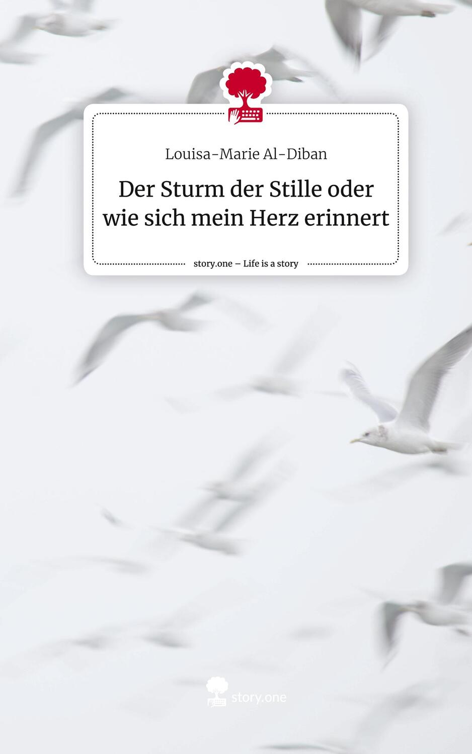 Cover: 9783711517838 | Der Sturm der Stille oder wie sich mein Herz erinnert. Life is a...