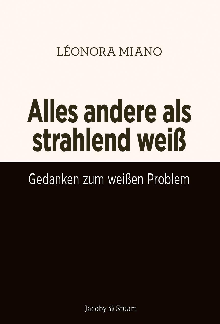 Cover: 9783964282286 | Alles andere als strahlend weiß | Léonora Miano | Buch | 176 S. | 2024