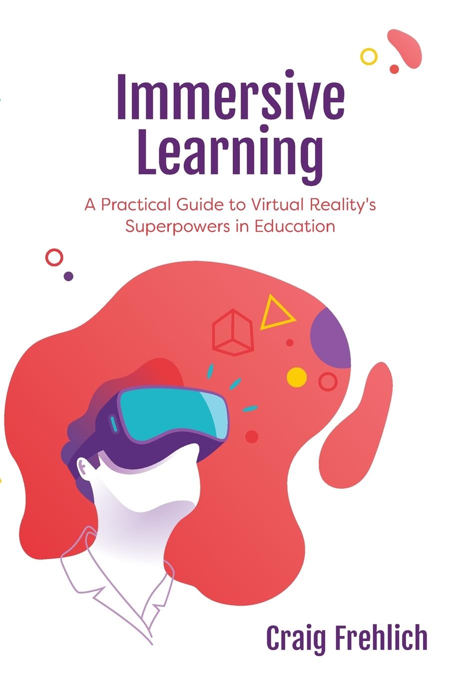 Cover: 9781475857948 | Immersive Learning | Craig Frehlich | Taschenbuch | Paperback | 2020