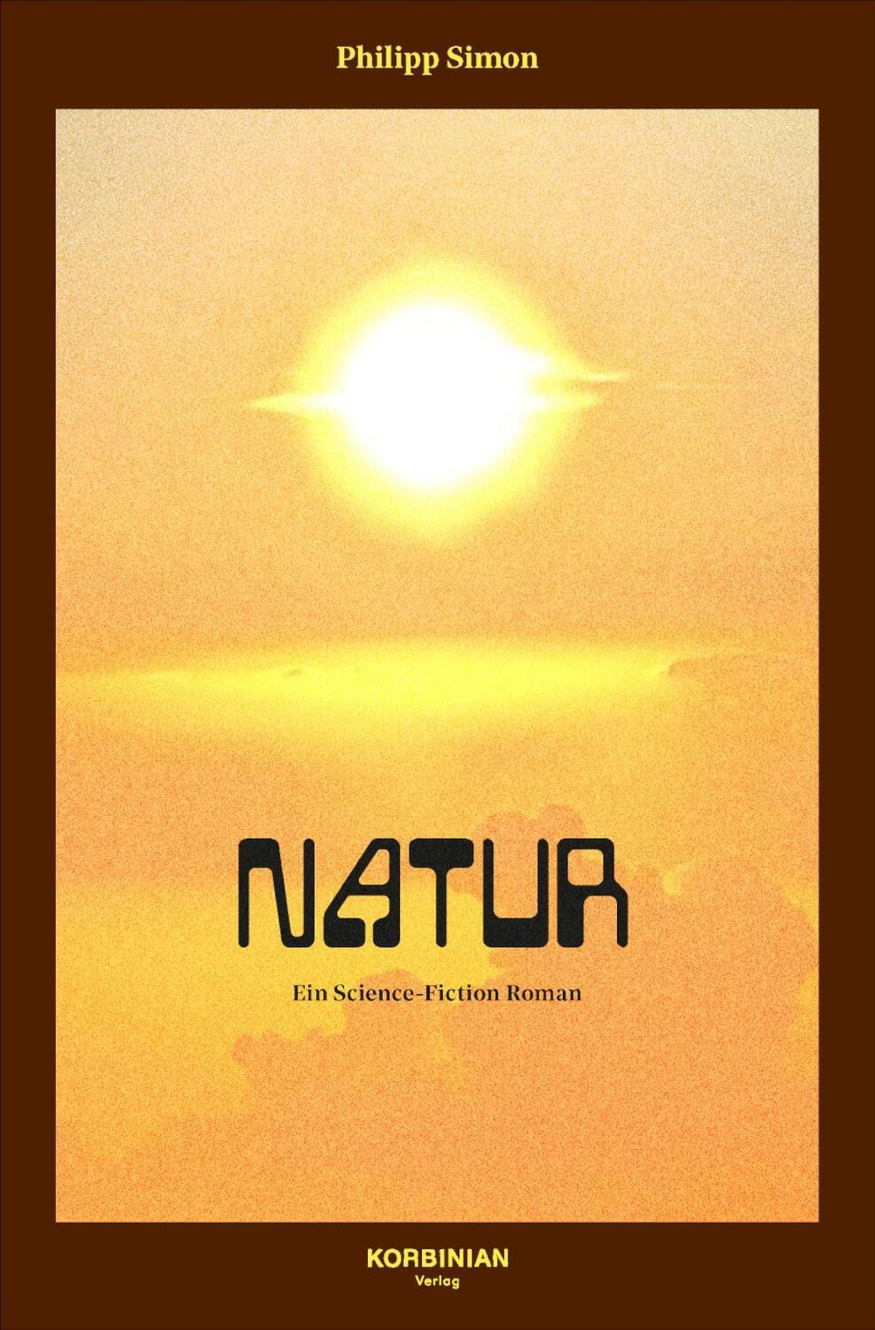 Cover: 9783982460277 | Natur | Ein Science-Fiction Roman | Philipp Simon | Buch | 133 S.