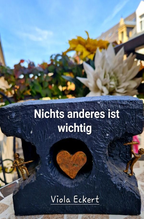 Cover: 9783758426162 | Nichts anderes ist wichtig | DE | Viola Eckert | Taschenbuch | 120 S.