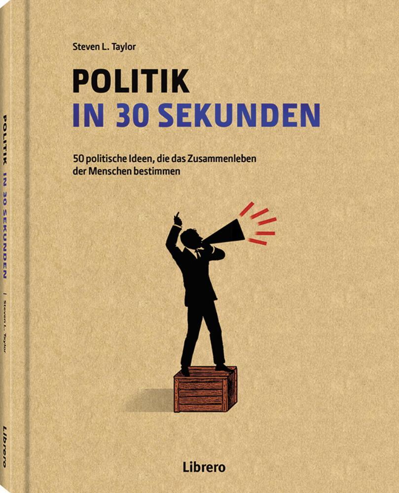 Cover: 9789463590518 | Politik in 30 Sekunden | Steven Taylor | Buch | 160 S. | Deutsch