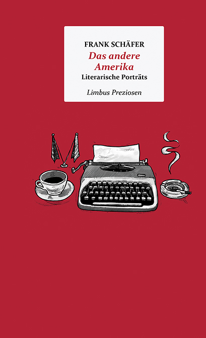 Cover: 9783990391990 | Das andere Amerika | Literarische Porträts | Frank Schäfer | Buch