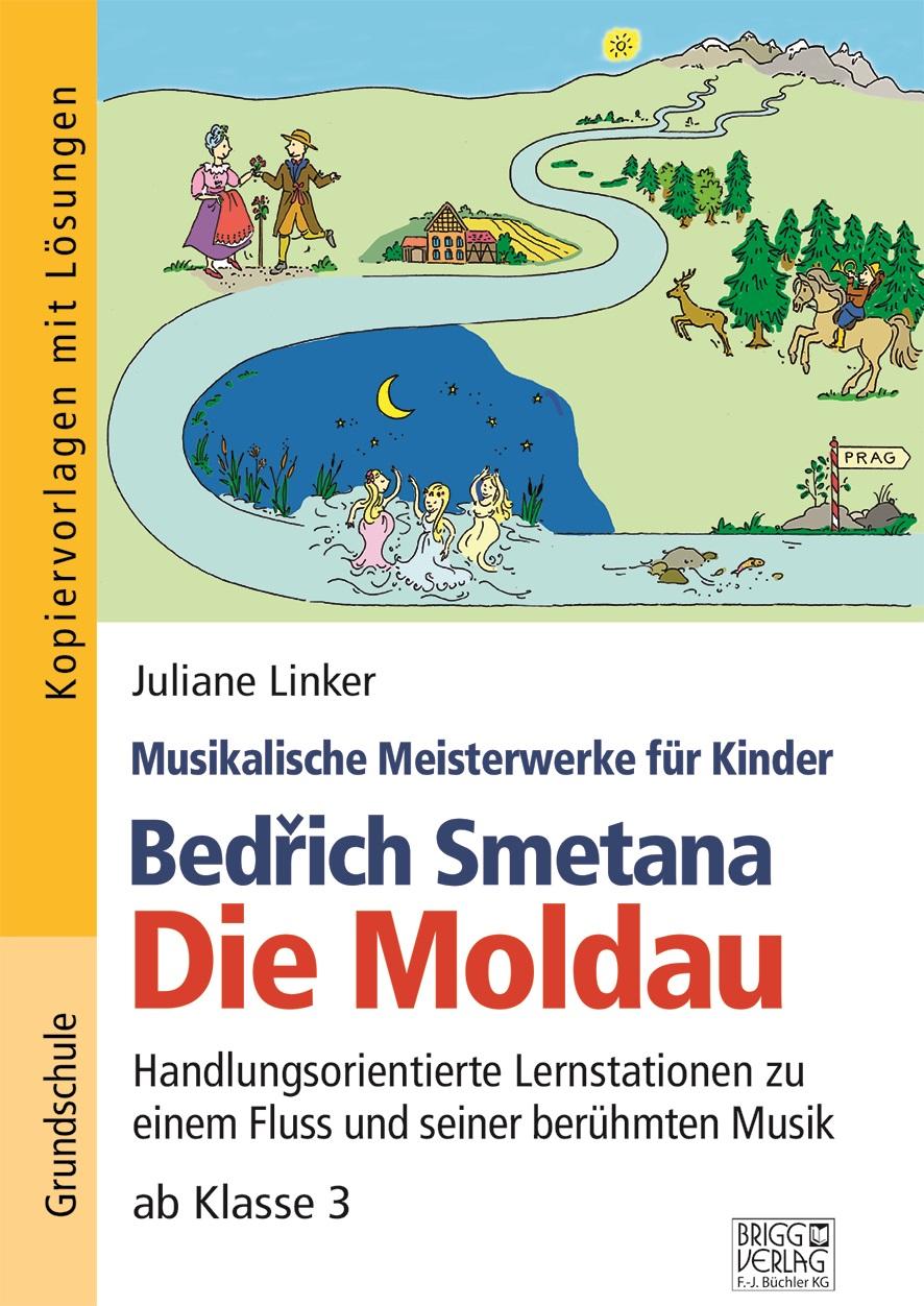 Cover: 9783956600777 | Bedrich Smetana - Die Moldau | Juliane Linker | Taschenbuch | 42 S.