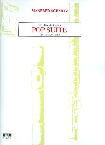 Cover: 4018262102758 | Pop Suite (+CD) für Flöte und Klavier | Manfred Schmitz | AMA Verlag