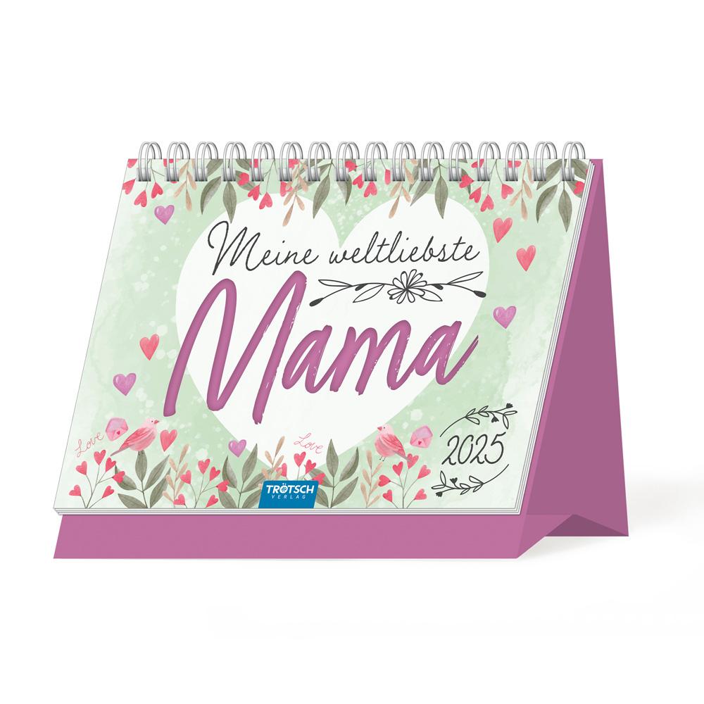 Cover: 9783988021762 | Trötsch Aufstellkalender Meine weltliebste Mama 2025 | KG | Kalender