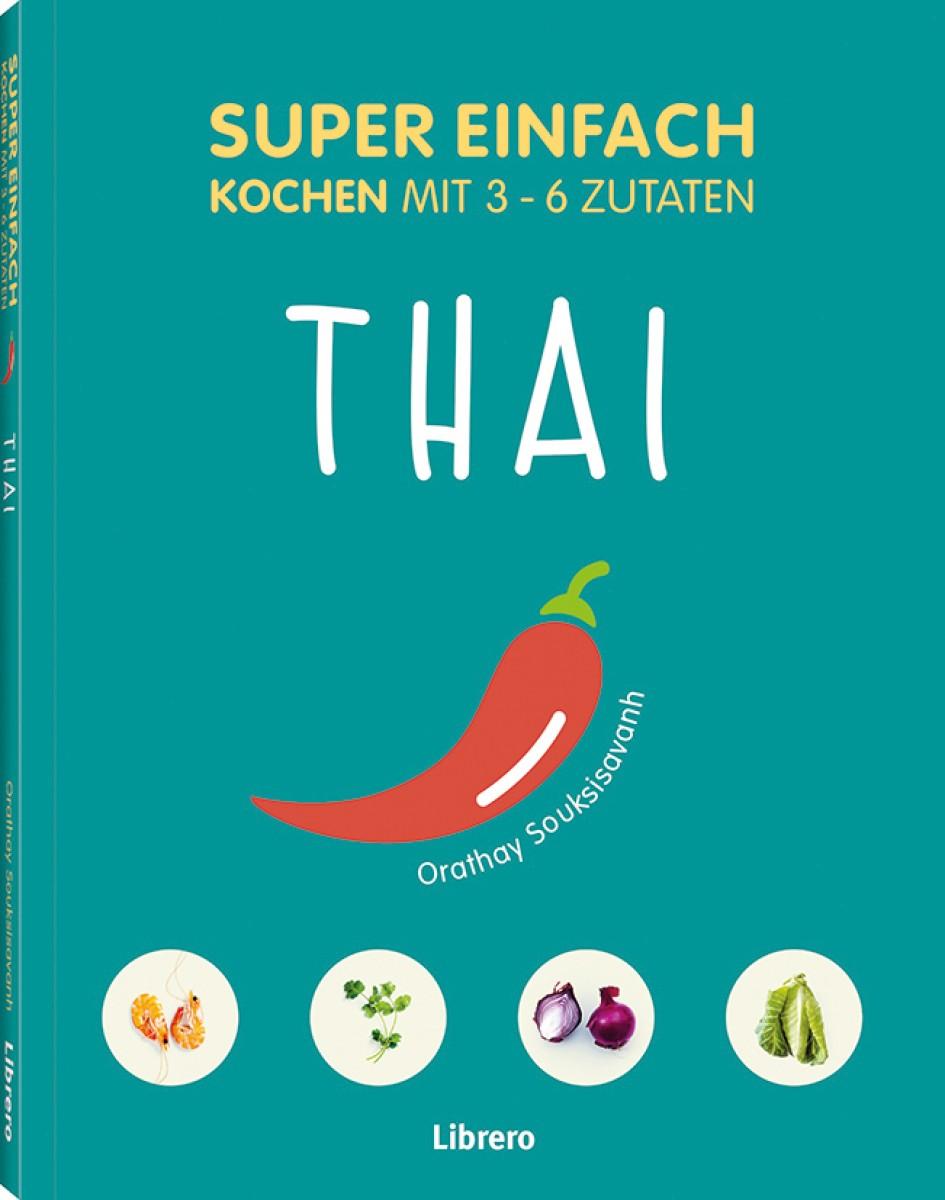 Cover: 9789463594141 | Super Einfach Thai | Orathay Souksisavanh | Taschenbuch | 144 S.