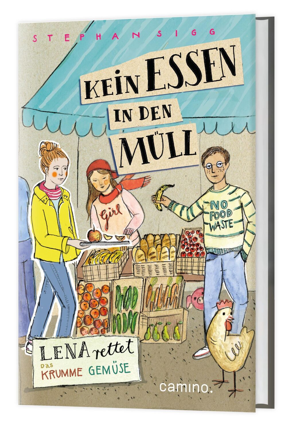 Cover: 9783961571369 | Kein Essen in den Müll | Lena rettet das krumme Gemüse | Stephan Sigg