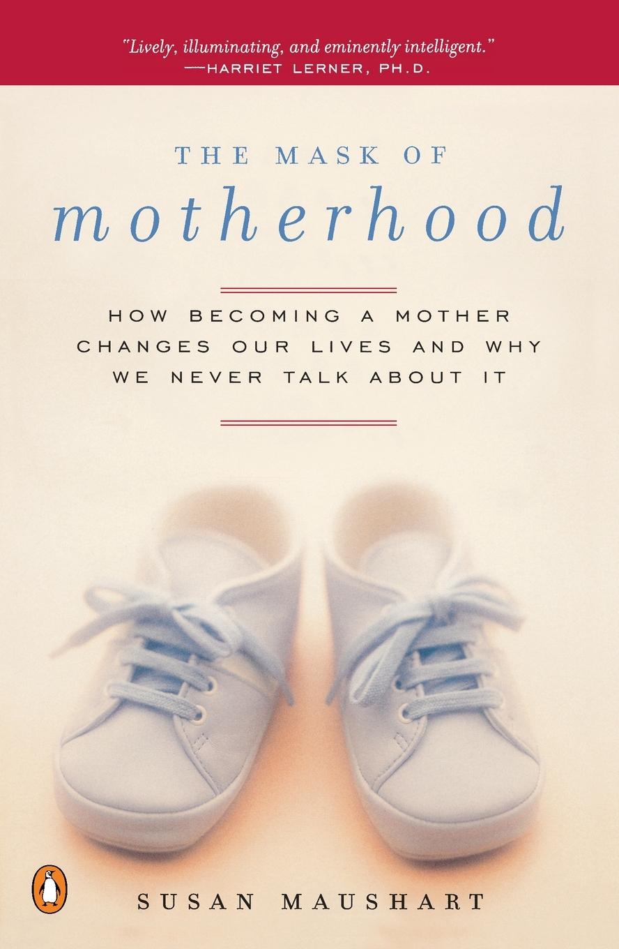 Cover: 9780140291780 | The Mask of Motherhood | Susan Maushart | Taschenbuch | Englisch