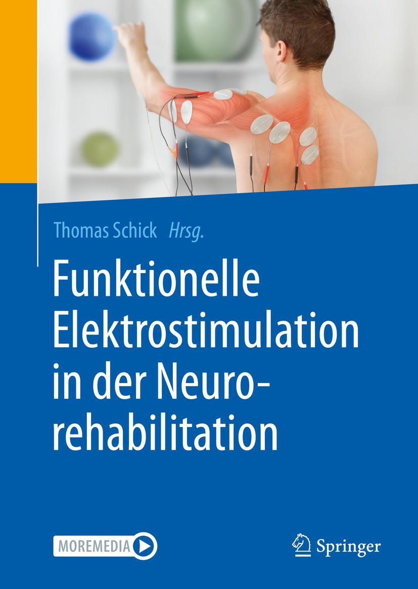 Cover: 9783662617045 | Funktionelle Elektrostimulation in der Neurorehabilitation | Schick