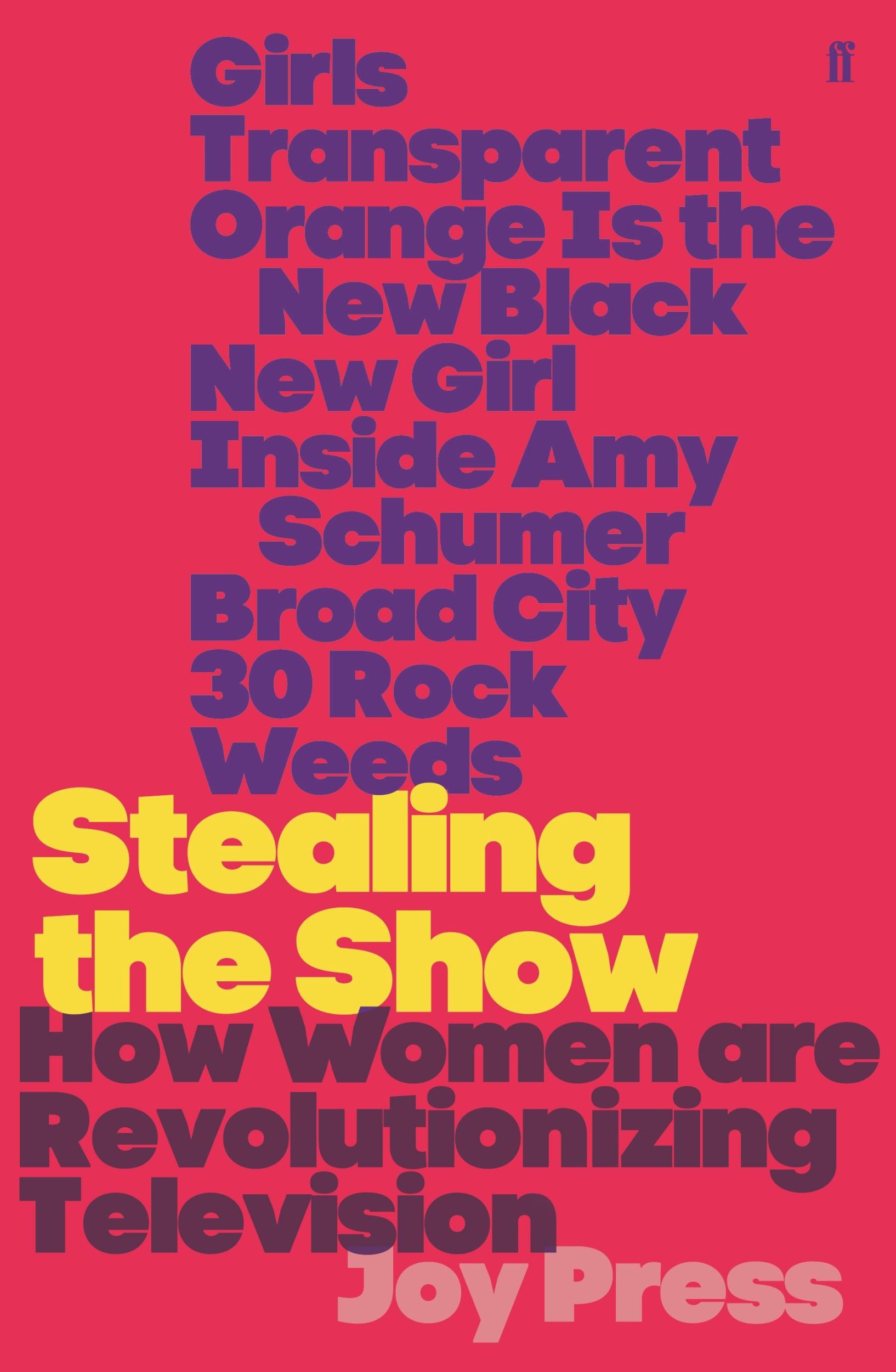 Cover: 9780571342440 | Stealing the Show | How Women Are Revolutionising Television | Press