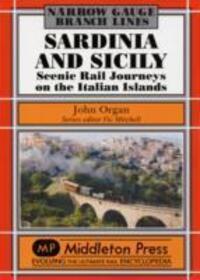 Cover: 9781908174505 | Sardinia and Sicily Narrow Gauge | John Organ | Buch | Gebunden | 2013