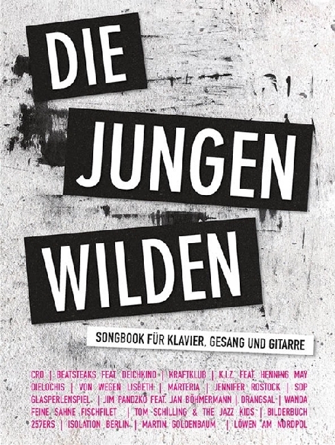 Cover: 9783865439925 | Die jungen Wilden | Songbook für Klavier, Gesang und Gitarre | Music