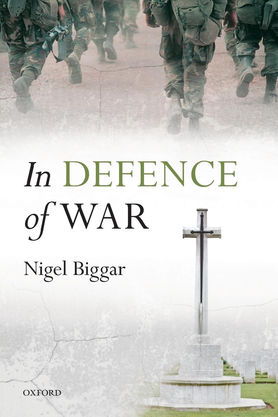 Cover: 9780198725831 | In Defence of War | Nigel Biggar | Taschenbuch | Englisch | 2014