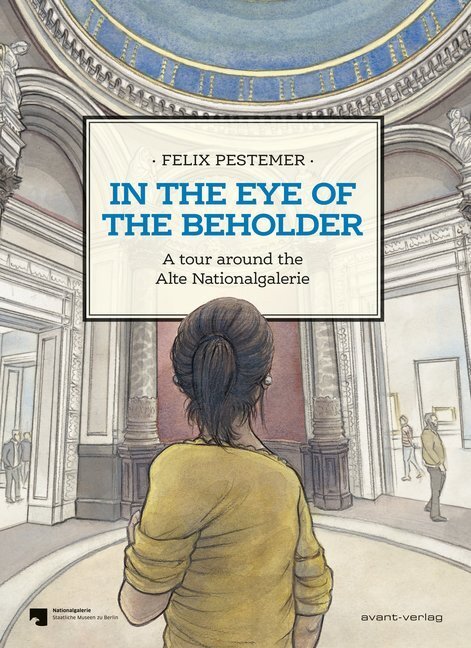 Cover: 9783964450210 | In the eye of the beholder | A tour around the Alte Nationalgalerie