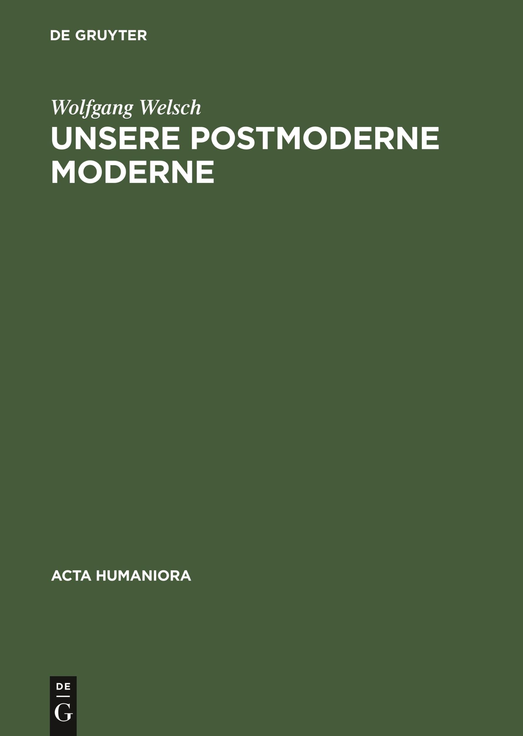 Cover: 9783050032078 | Unsere postmoderne Moderne | Wolfgang Welsch | Buch | XVIII | Deutsch