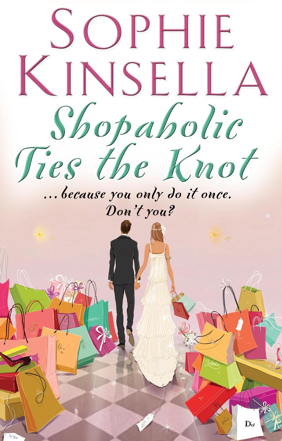 Cover: 9780552778312 | Shopaholic Ties The Knot | (Shopaholic Book 3) | Sophie Kinsella