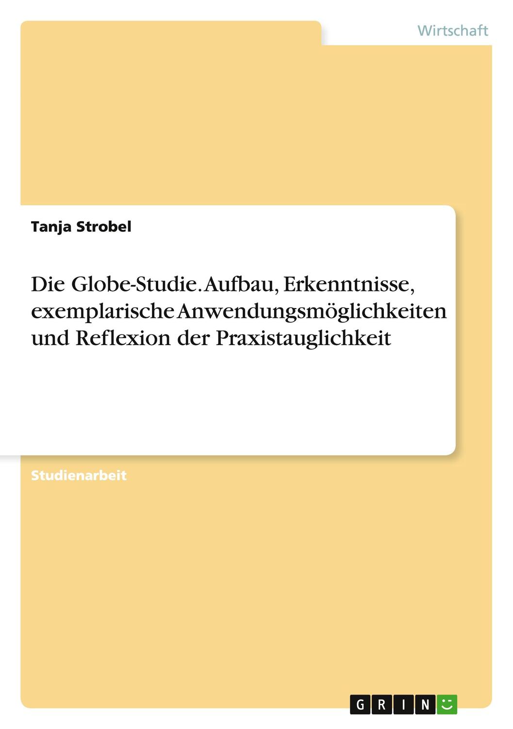 Cover: 9783656960799 | Die Globe-Studie. Aufbau, Erkenntnisse, exemplarische...