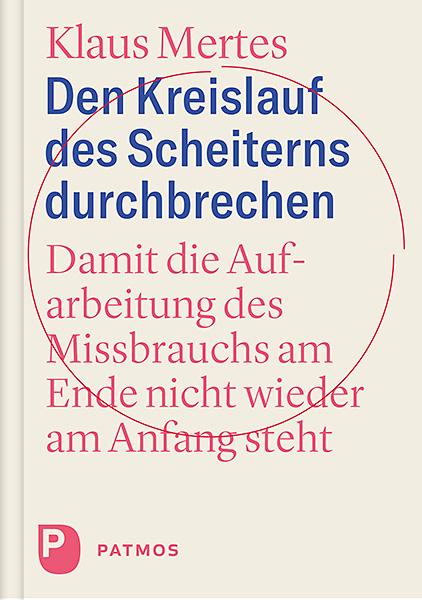 Cover: 9783843613491 | Den Kreislauf des Scheiterns durchbrechen | Klaus Mertes | Buch | 2021