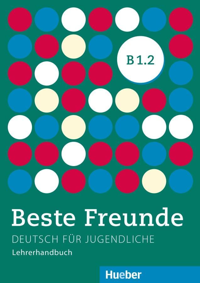 Cover: 9783196210538 | Beste Freunde B1/2. Lehrerhandbuch | Gerassimos Tsigantes | Buch