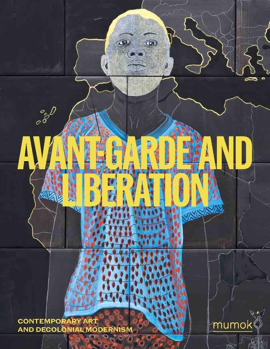 Cover: 9783753306117 | Avantgarde &amp; Liberation. Contemporary Art and Decolonial Modernism