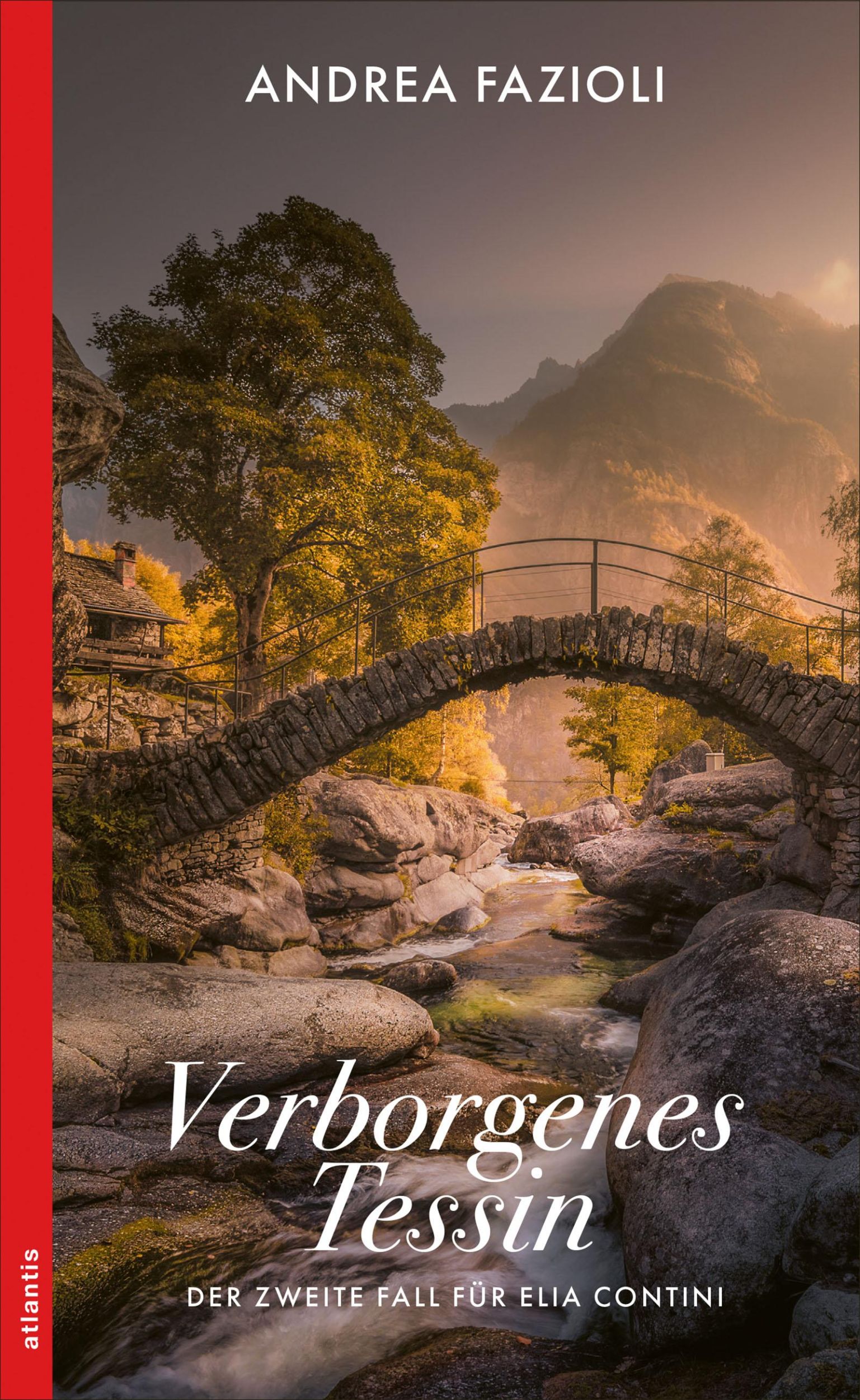 Cover: 9783715255187 | Verborgenes Tessin | Der zweite Fall für Elia Contini | Andrea Fazioli