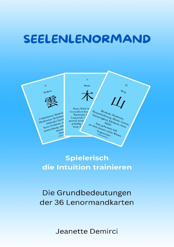 Cover: 9783753144702 | Seelenlenormand - Einführung ins Lenormand | Jeanette Demirci | Buch