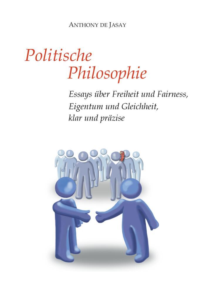 Cover: 9783384104038 | Politische Philosophie | Anthony de Jasay | Buch | 412 S. | Deutsch