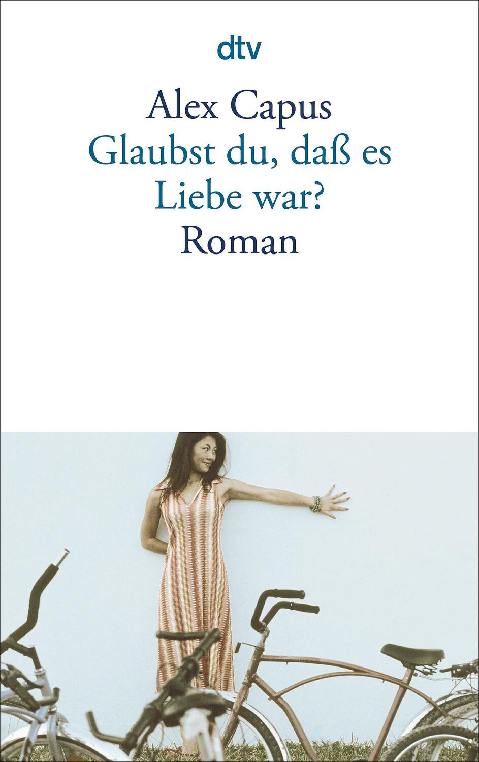 Cover: 9783423132954 | Glaubst du, daß es Liebe war? | Alex Capus | Taschenbuch | 144 S.