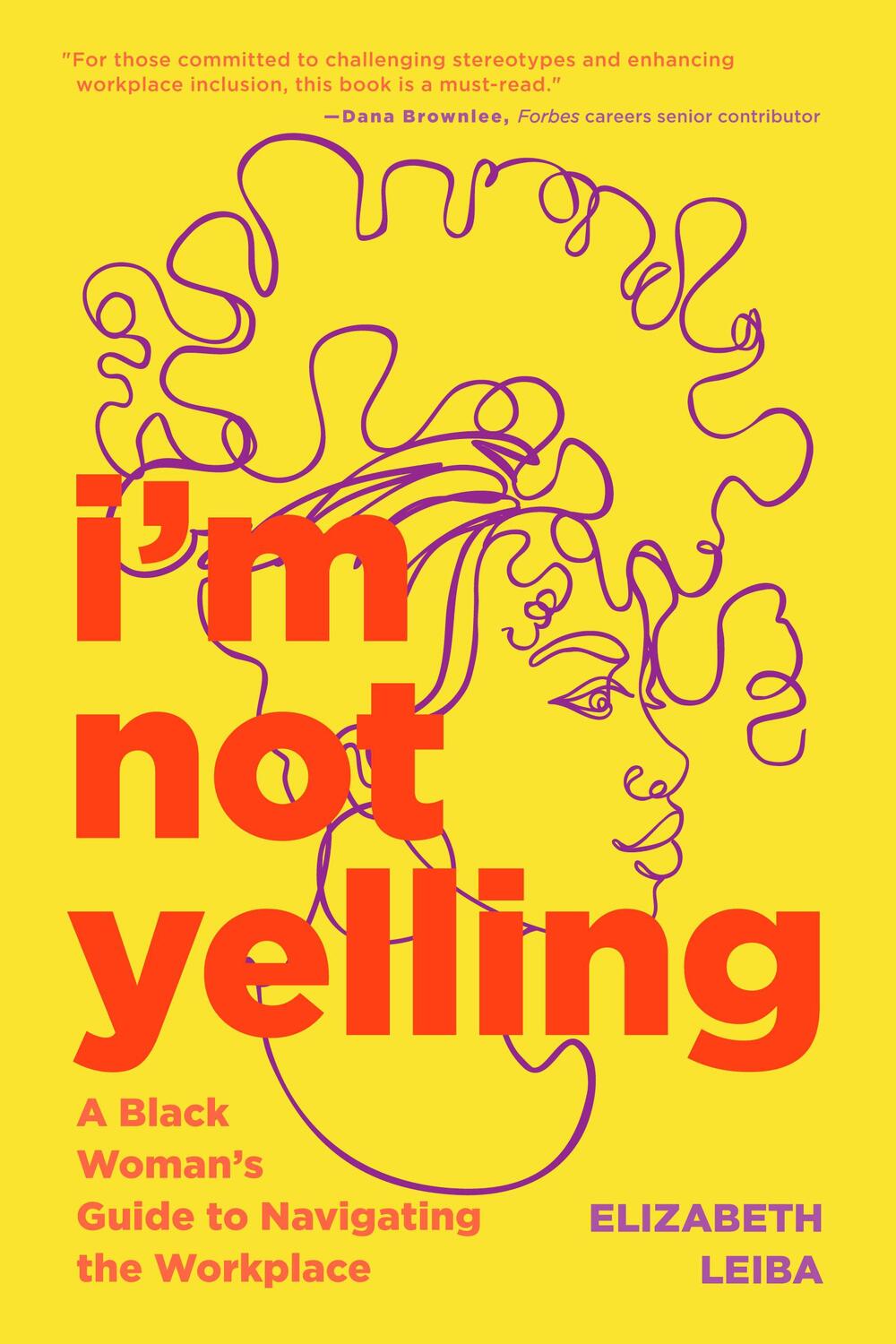 Cover: 9781684810734 | I'm Not Yelling | Elizabeth Leiba | Taschenbuch | Englisch | 2023