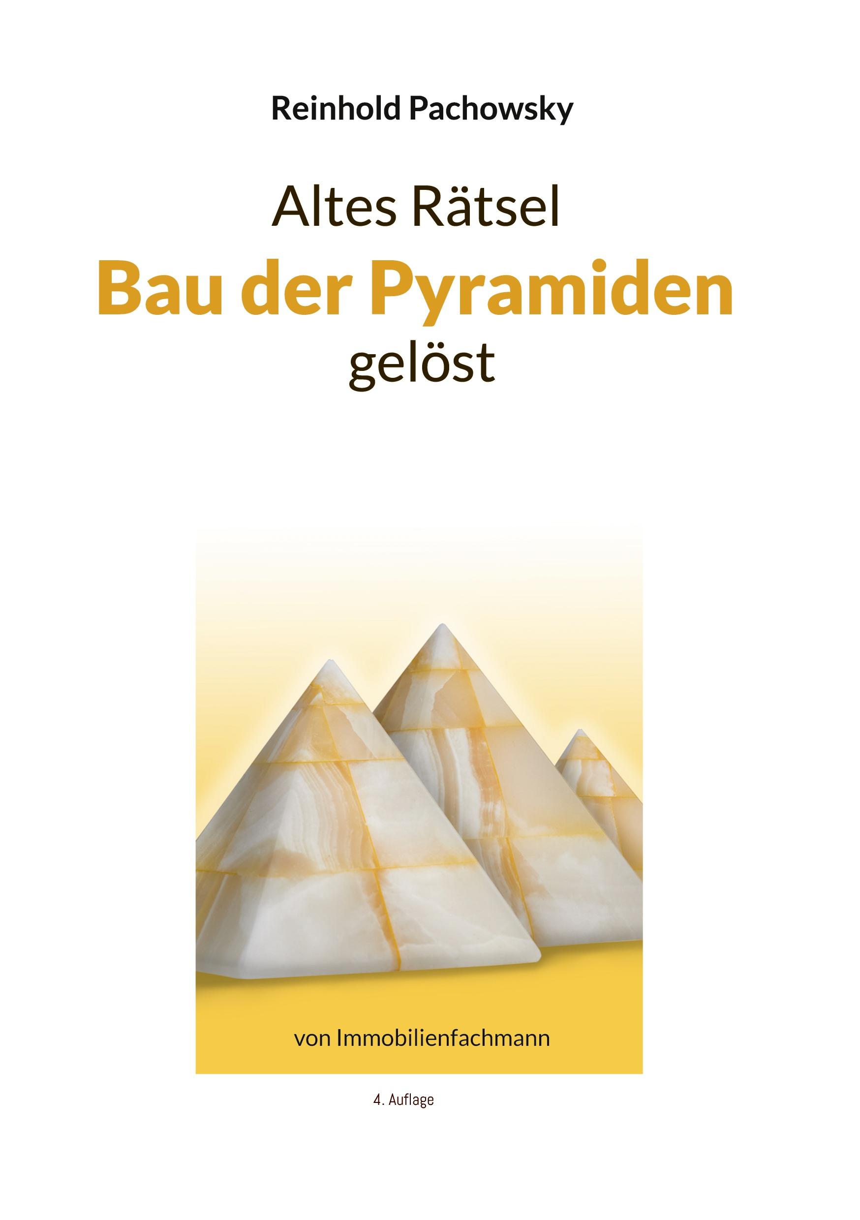 Cover: 9783757823177 | Altes Rätsel Bau der Pyramiden gelöst | von Immobilienfachmann | Buch