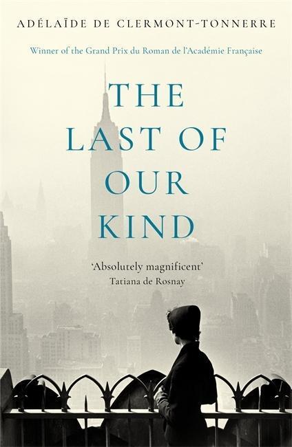 Cover: 9781473658066 | The Last of Our Kind | Adelaide de Clermont-Tonnerre | Taschenbuch