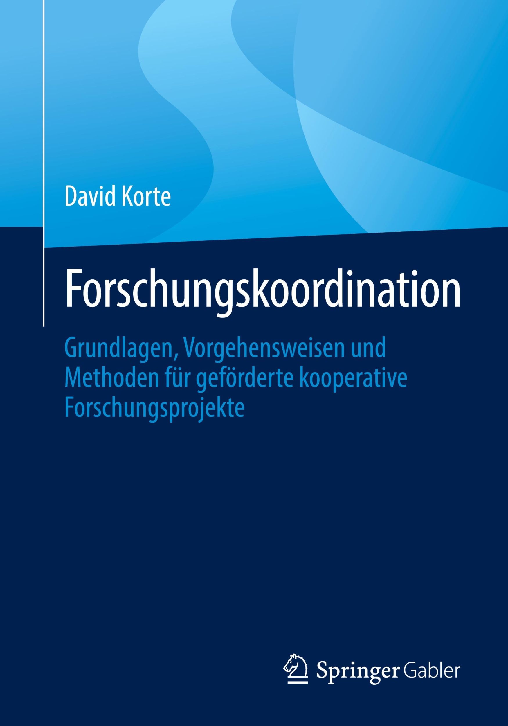 Cover: 9783658427900 | Forschungskoordination | David Korte | Taschenbuch | Paperback | xviii